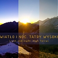 Światło i noc. Tatry Wysokie